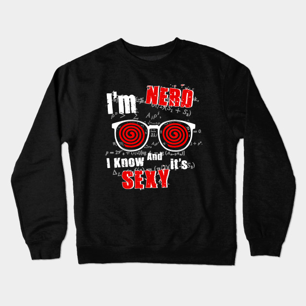 I'm NERD & I Know It's SEXY